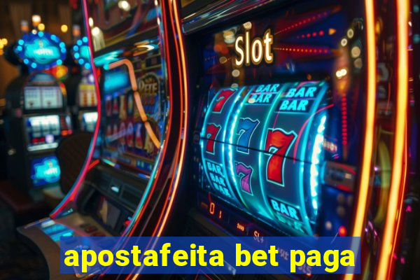 apostafeita bet paga